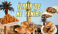 İzmir'de Ne Yenir? İzmir'in Meşhur Yemekleri (2026 Rehberi)